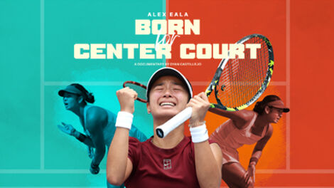 Alex Eala: Born for Center Court
